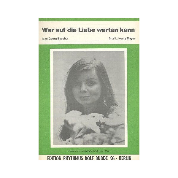 Wer auf die Liebe warten kann: