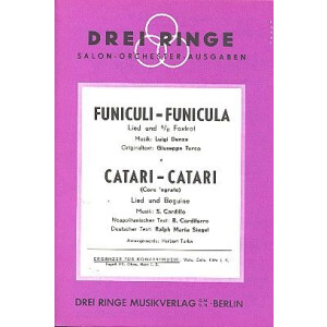Funiculi-Funicula und Catari-Catari: