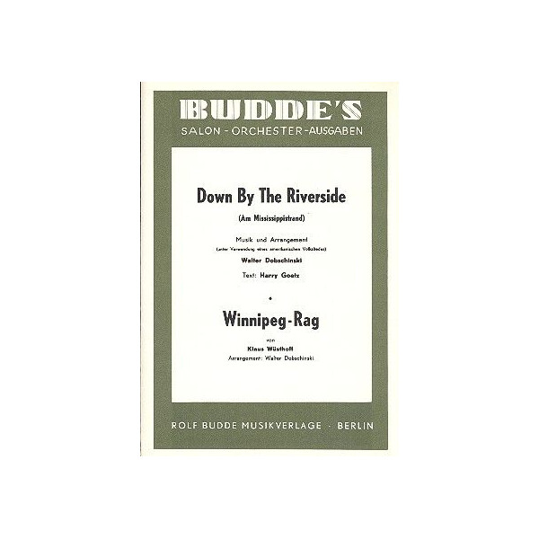 Down by the Riverside und Winnipeg Rag: