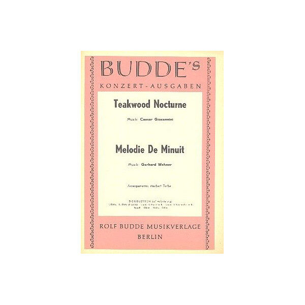 Teakwood Nocturne und Melodie de minuit: