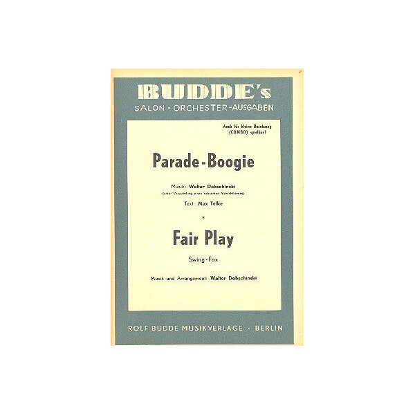 Parade-Boogie und Fair play: