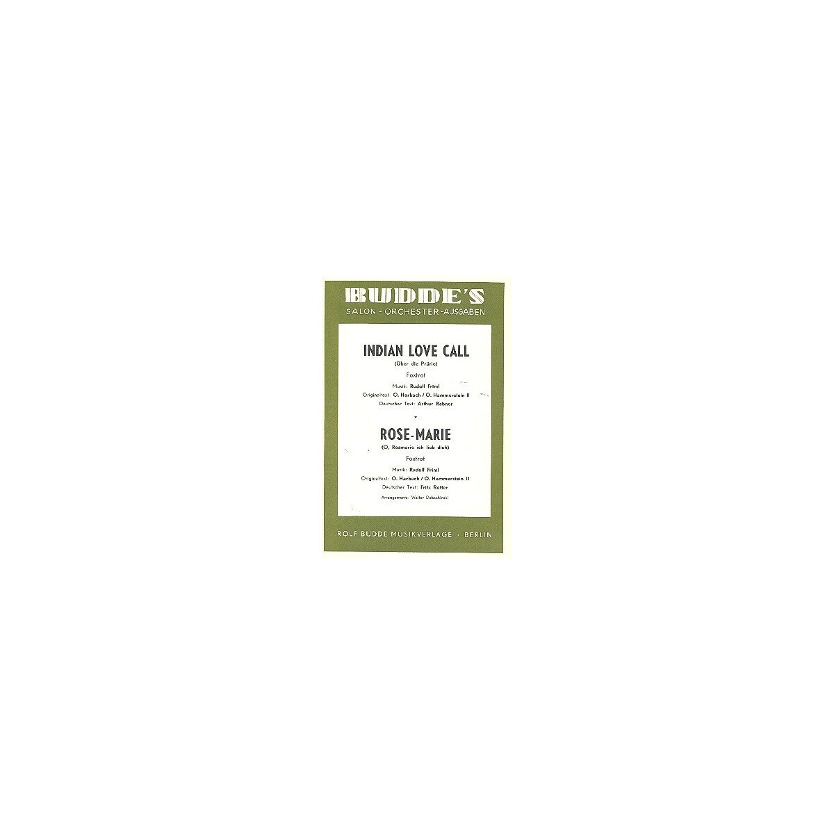 Indian Love Call und Rose-Marie: