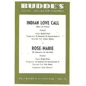 Indian Love Call und Rose-Marie: