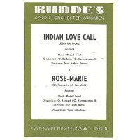 Indian Love Call und Rose-Marie: