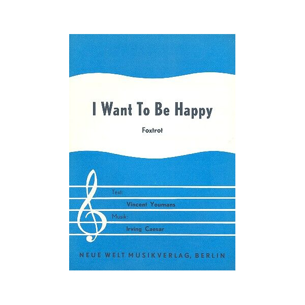 II want to be happy: