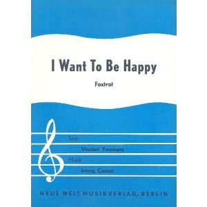 II want to be happy: