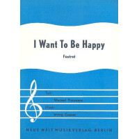 II want to be happy: