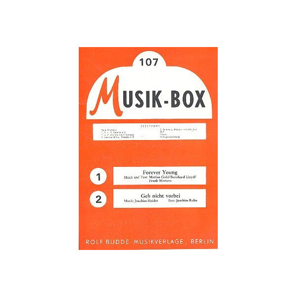 Forever young und Geh nicht vorbei: