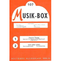 Forever young und Geh nicht vorbei: