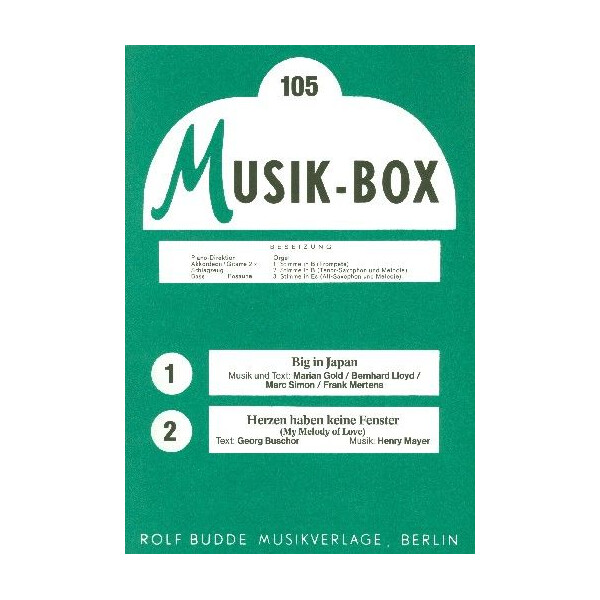 Big in Japan und Herzen haben keine Fenster: