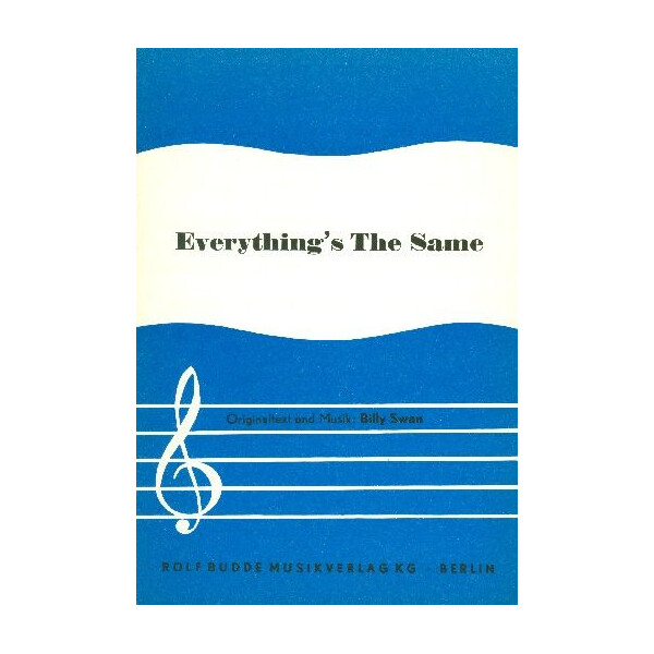 Everythings the same: