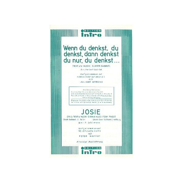 Josie und Wenn du denkst du denkst: