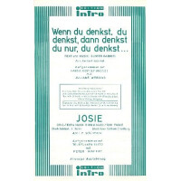 Josie und Wenn du denkst du denkst: