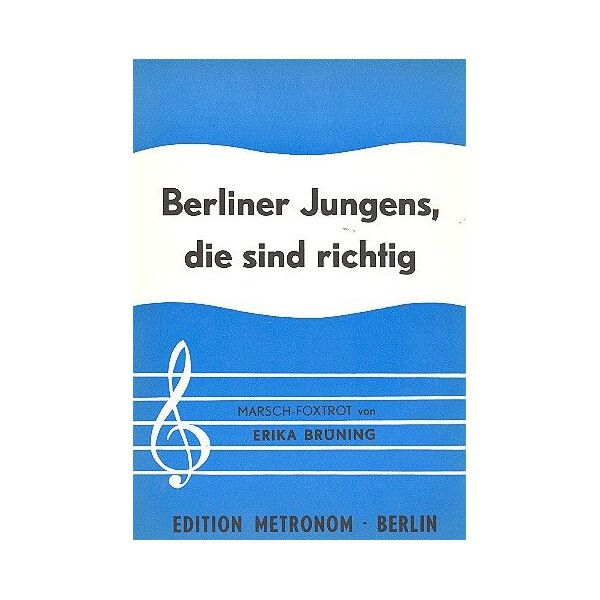 Berliner Jungens die sind richtig: