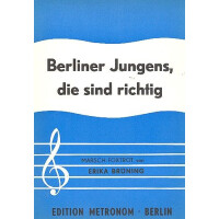 Berliner Jungens die sind richtig: