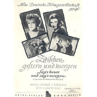 Sags heute und sags morgen: