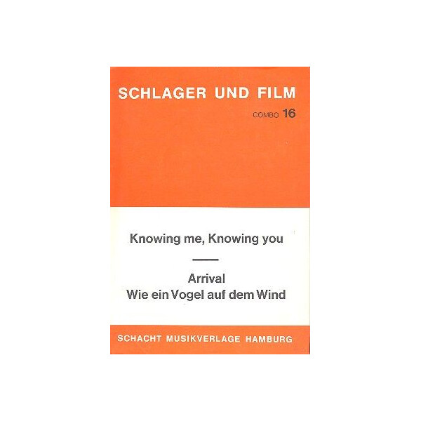 Arrival und Knowing me knowing you: