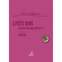 Livets Dans - Fantasie for Orkester op.51