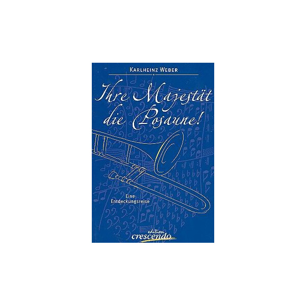 Ihre Majestät die Posaune