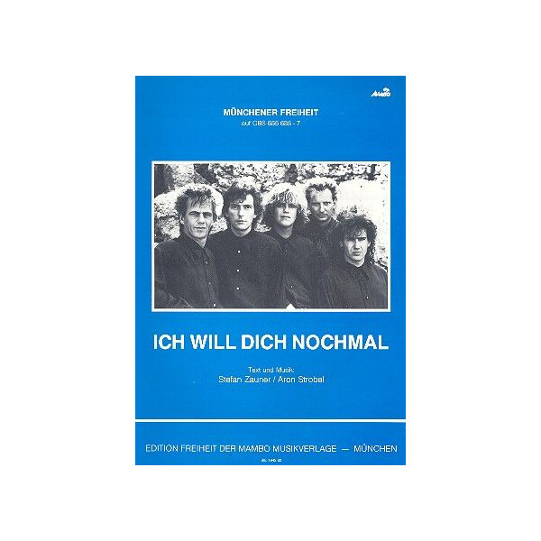 Ich will dich nochmal: