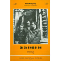 Oh Oh Oh i moag di so: für Klavier