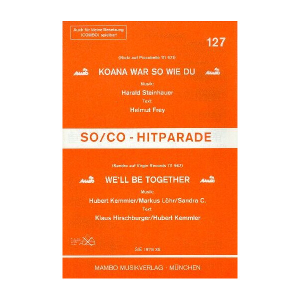 Kona war so wie du + Well be together: für