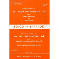 Kona war so wie du + Well be together: für
