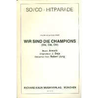 Wir sind die Champions: für