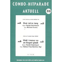 Drei Jahre lang und Weil i immer no