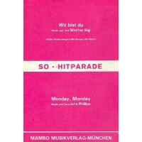 Wo bist du und Monday Monday: