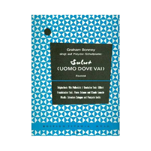 Salut ( Uomo dove vai ):