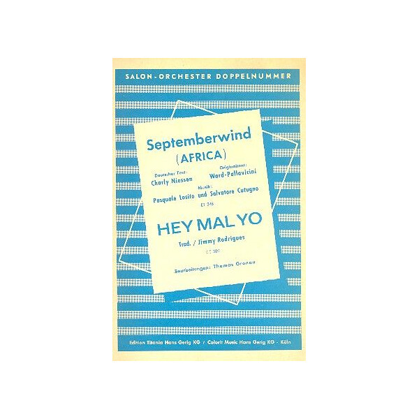 Septemberwind ( Africa ) und Hey Mal Yo: