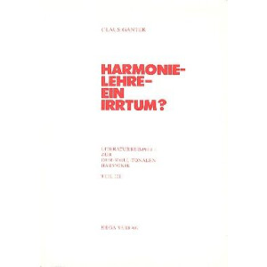 Harmonielehre - ein Irrtum Band 3