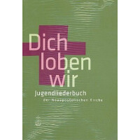 Dich loben wir Jugendliederbuch