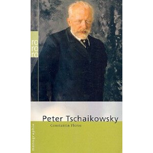 Peter Tschaikowsky Monographie