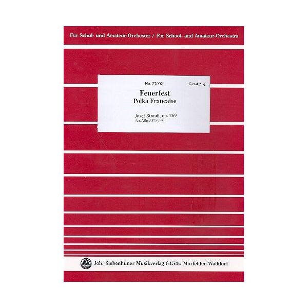 Feuerfest Polka op.269 für Orchester