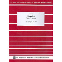 Feuerfest Polka op.269 für Orchester
