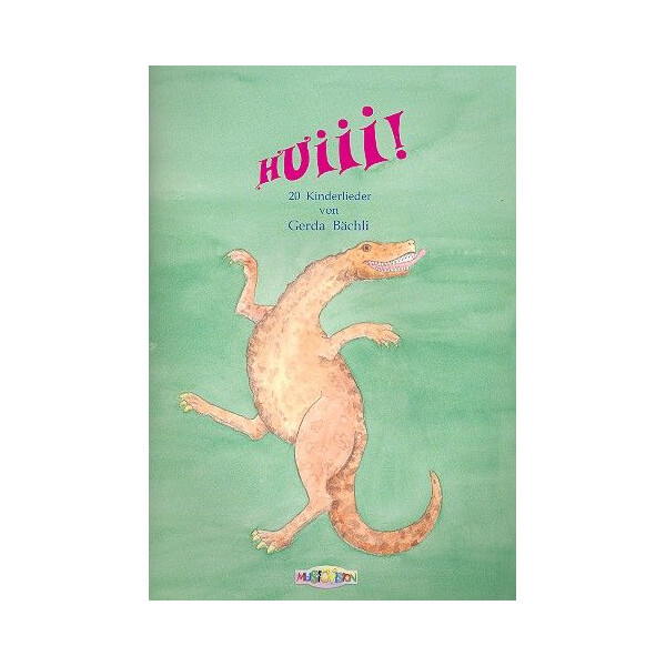 Huiii 20 Kinderlieder