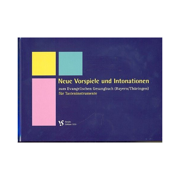 Neue Vorspiele und Intonationen