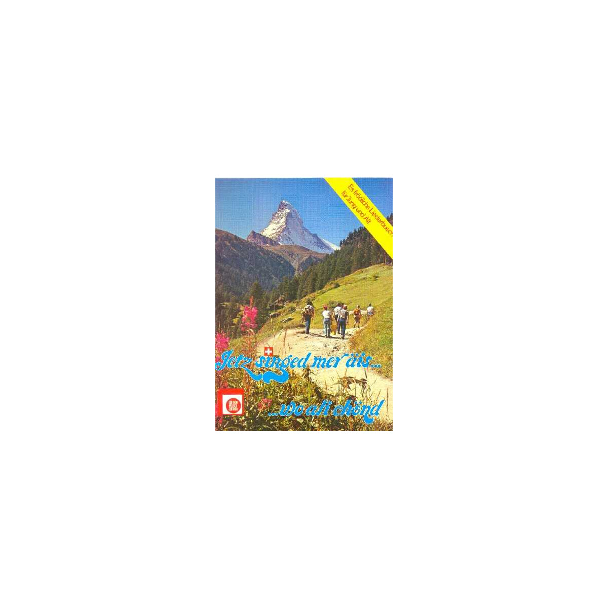 Jetzt singed mer &auml;is Liederbuch