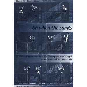 Oh when the Saints: f&uuml;r Trompete und Orgel