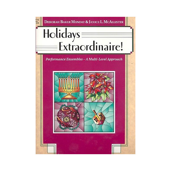 Holidays extraordinaire