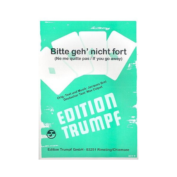 Bitte geh nicht fort: für Klavier/Gesang/Gitarre