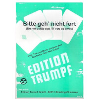 Bitte geh nicht fort: für Klavier/Gesang/Gitarre