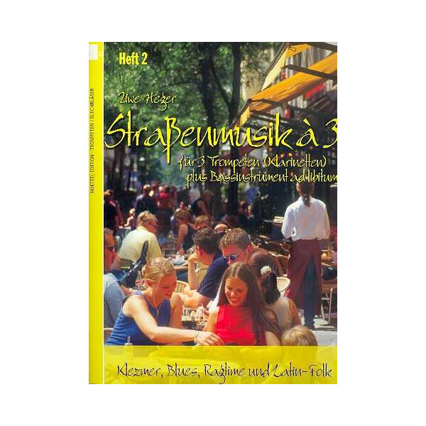 Straßenmusik à 3 Band 2: für 3 Trompeten
