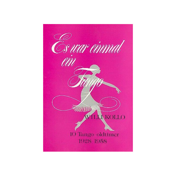 Es war einmal ein Tango: 10 Tango-oldtimer 1928-58