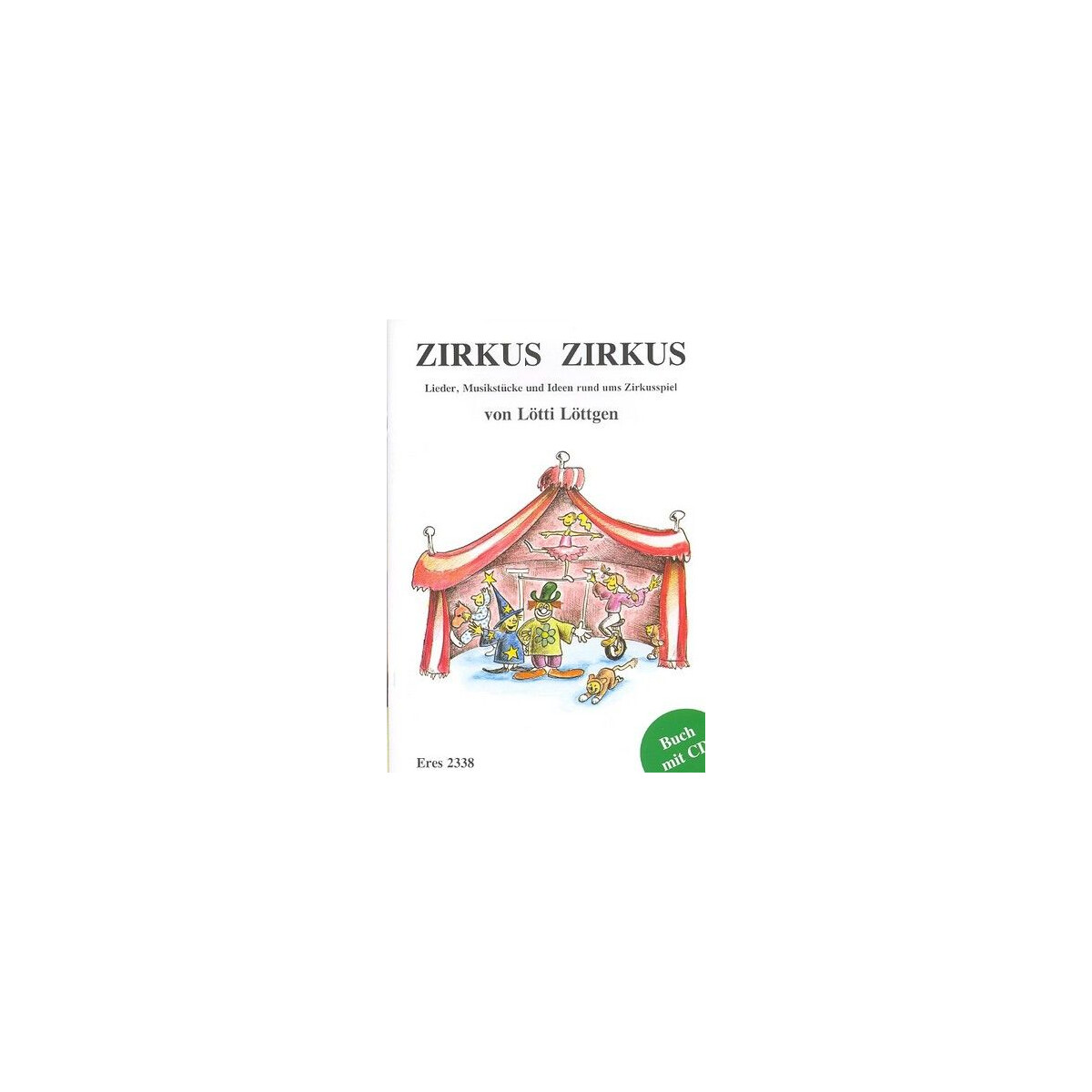 Zirkus Zirkus (+CD) Lieder,