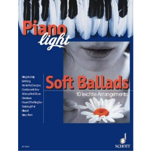 Piano light soft Ballads: 10 leichte Arrangements