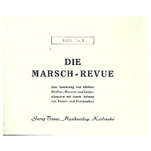 Die Marsch-Revue: für Blasorchester