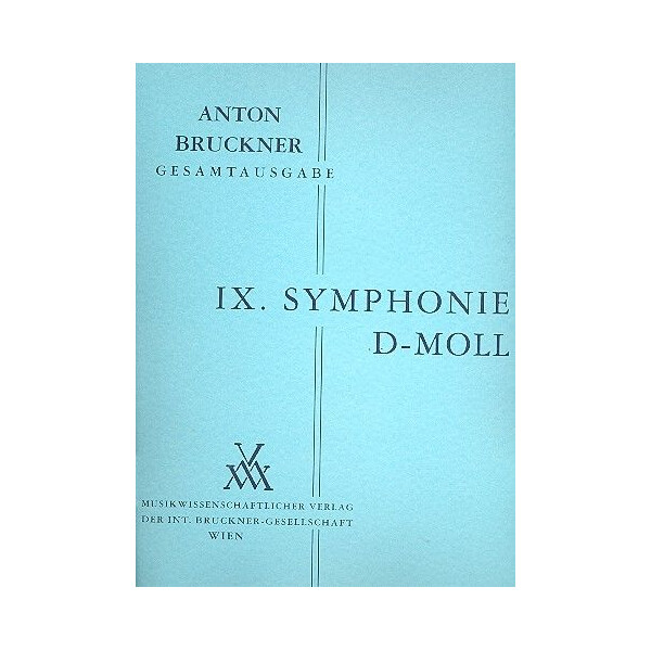 Sinfonie d-Moll Nr.9 in der Originalfassung von 1894